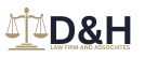 D&H LAW FIRM AND ASSOCIATES